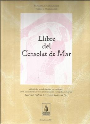 Seller image for Llibre del Consolat de Mar. Col.lecci textos i documents Maior, 2 for sale by Libreria Sanchez