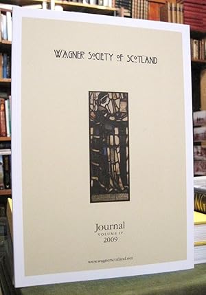 Wagner Society of Scotland Journal Volume IV 2009