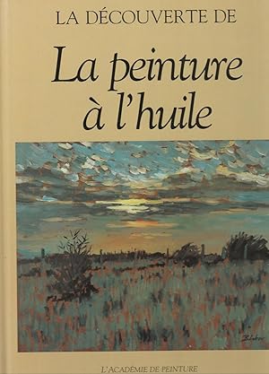 La Découverte de La peinture à l'huile