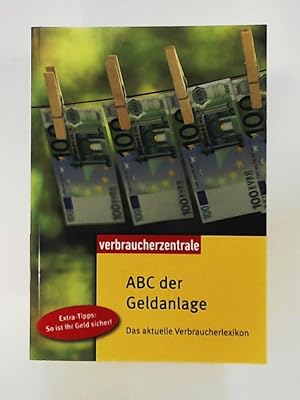 Seller image for ABC der Geldanlage: Das aktuelle Verbraucherlexikon for sale by Leserstrahl  (Preise inkl. MwSt.)