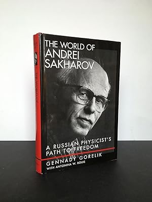 Imagen del vendedor de THE WORLD OF ANDREI SAKHAROV : A Russian Physicists Path to Freedom a la venta por Worlds End Bookshop (ABA, PBFA, ILAB)
