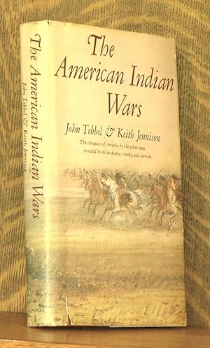 THE AMERICAN INDIAN WARS
