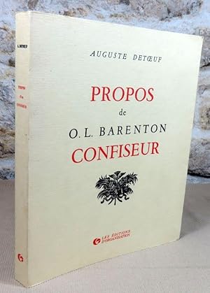 Imagen del vendedor de Propos de O.-L. Barenton confiseur ancien lve de polytechnique. a la venta por Latulu