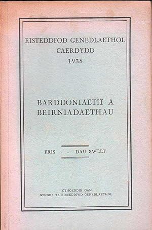 Eisteddfod Genedlaethol Caerdydd 1938 : Barddoniaeth A Beirniadaethau.