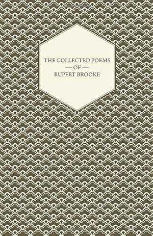 The Collected Poems of Rupert Brooke