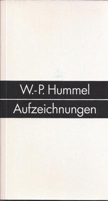 Bild des Verkufers fr W.-P. Hummel - Aufzeichnungen zum Verkauf von PRIMOBUCH