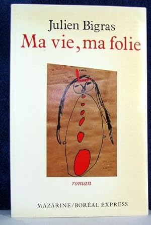 Bild des Verkufers fr Ma Vie, Ma Folie zum Verkauf von Livres Norrois