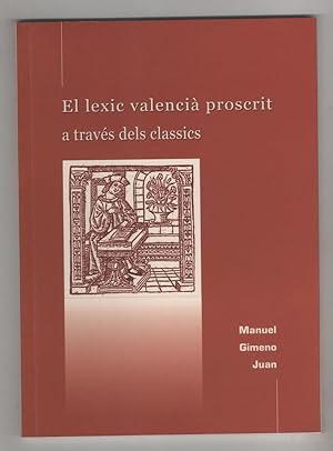 Imagen del vendedor de El lexic valenci proscrit a travs dels classics. a la venta por Librera El Crabo