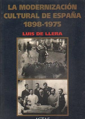 LA MODERNIZACION CULTURAL DE ESPAÑA. 1898-1975