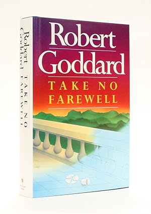 Seller image for TAKE NO FAREWELL for sale by LUCIUS BOOKS (ABA, ILAB, PBFA)