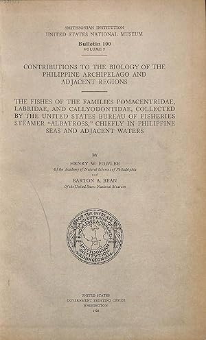 Seller image for Contributions Philippine Archipelago and Adjacent Regions: The fishes of the families pomacentridae, labridae and callyodontidae for sale by WeBuyBooks