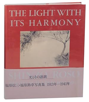 Bild des Verkufers fr The Light With Its Harmony: Shinzo Fukuhara/Roso Fukuhara Photographs 1913-1941 zum Verkauf von Jeff Hirsch Books, ABAA