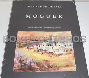 Image du vendeur pour Moguer. Ilustraciones de artistas moguereos mis en vente par Boxoyo Libros S.L.