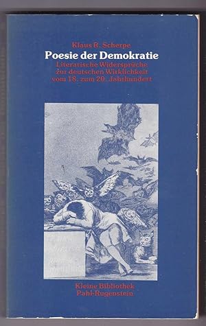 Immagine del venditore per Poesie der Demokratie. Literarische Widersprche zur deutschen Wirklichkeit vom 18. zum 20. Jahrhundert venduto da Kultgut