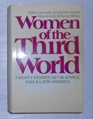 Seller image for Women of the Third World - Twenty Stories Set in Africa, Asia and Latin America for sale by David Bunnett Books