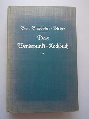 Wendepunkt-Kochbuch 1931 Brupbacher-Bircher Kochbuch Nr. 5