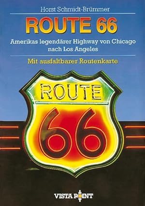 Bild des Verkufers fr Route 66: Amerikas legendrer Highway von Chicago nach Los Angeles zum Verkauf von Antiquariat Armebooks