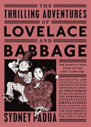 Imagen del vendedor de The Thrilling Adventures of Lovelace and Babbage a la venta por Rheinberg-Buch Andreas Meier eK