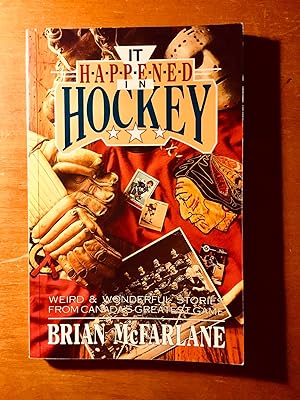 Seller image for It Happened in Hockey: Weird & Wonderful Stories From Canada;s Greatest Game for sale by Samson Books
