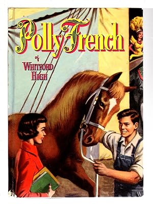 Bild des Verkufers fr POLLY FRENCH OF WHITFORD HIGH, #1 in series. zum Verkauf von Bookfever, IOBA  (Volk & Iiams)