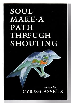 Seller image for SOUL MAKE A PATH THROUGH SHOUTING. for sale by Bookfever, IOBA  (Volk & Iiams)