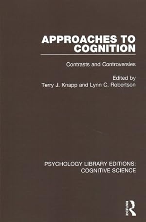 Bild des Verkufers fr Approaches to Cognition : Contrasts and Controversies zum Verkauf von GreatBookPrices