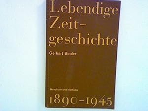 Seller image for Lebendige Zeitgeschichte 1890-1945 for sale by ANTIQUARIAT FRDEBUCH Inh.Michael Simon