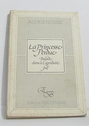 Image du vendeur pour La princesse perdue : balade dans le lgendaire juif mis en vente par crealivres