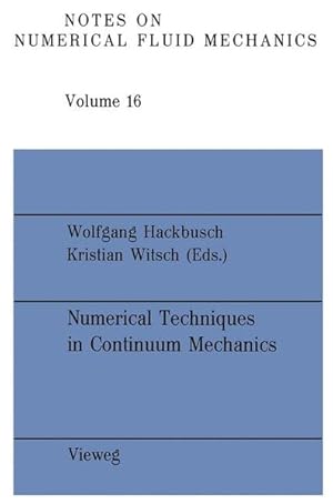 Image du vendeur pour Numerical Techniques in Continuum Mechanics. mis en vente par Antiquariat Thomas Haker GmbH & Co. KG