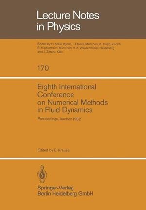 Eighth International Conference on Numerical Methods in Fluid Dynamics. Proceedings, Aachen 1982.