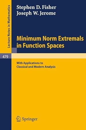 Seller image for Minimum Norm Extremals in Function Spaces. for sale by Antiquariat Thomas Haker GmbH & Co. KG