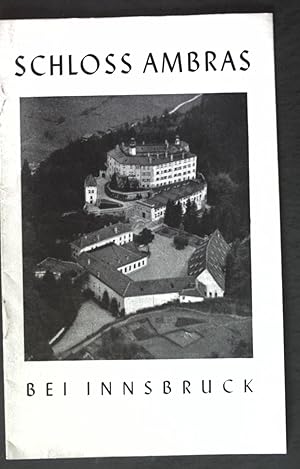 Seller image for Schloss Ambras bei Innsbruck; for sale by books4less (Versandantiquariat Petra Gros GmbH & Co. KG)