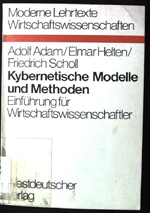 Bild des Verkufers fr Kybernetische Modelle und Methoden. Einfhrung fr Wirtschaftswissenschaftlicher Moderne Lehrtexte, Wirtschaftswissenschaften Band 2 zum Verkauf von books4less (Versandantiquariat Petra Gros GmbH & Co. KG)