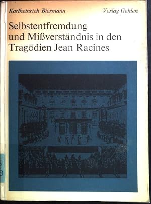 Seller image for Selbstentfremdung und Miverstndnis in den Tragdien Racines. Linguistica et Litteraria, Band 3. for sale by books4less (Versandantiquariat Petra Gros GmbH & Co. KG)