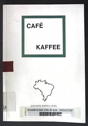 Seller image for Caf / Kaffee; Cahiers Brsiliens No. 1; for sale by books4less (Versandantiquariat Petra Gros GmbH & Co. KG)