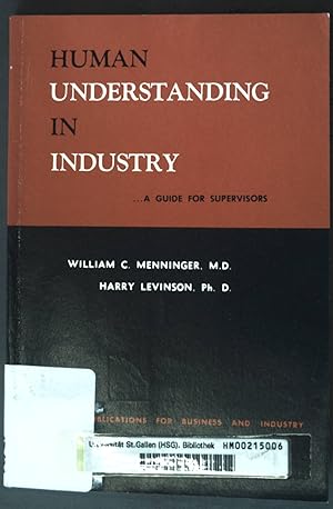 Imagen del vendedor de Human Understanding in Industry, a guide for supervisors; a la venta por books4less (Versandantiquariat Petra Gros GmbH & Co. KG)