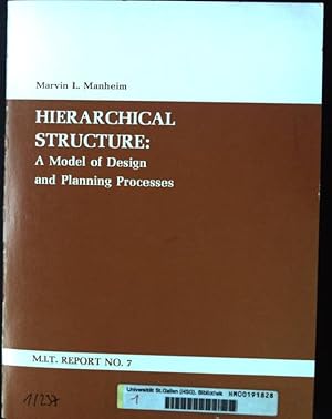 Seller image for Hierarchical Structure: A Model of Design and Planning Processes MIT Report No.7 for sale by books4less (Versandantiquariat Petra Gros GmbH & Co. KG)