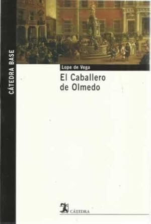 Imagen del vendedor de El caballero de Olmedo a la venta por Librera Cajn Desastre