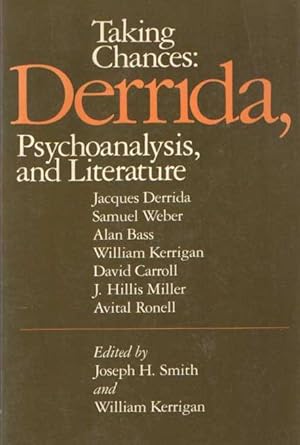 Bild des Verkufers fr Taking Chances: Derrida, Psychoanalysis, and Literature (Psychiatry and the Humanities) zum Verkauf von Bij tij en ontij ...