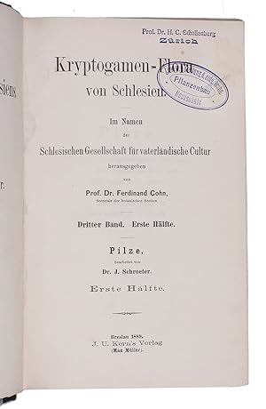 Die Pilze Schlesiens.Breslau, J.U. Kern, 1889-1897. 2 volumes bound in 1. 8vo. Modern black half ...