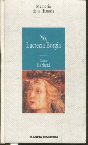 Imagen del vendedor de YO LUCRECIA BORGIA a la venta por Librovicios