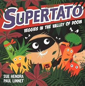 Image du vendeur pour Supertato Veggies in the Valley of Doom mis en vente par GreatBookPrices