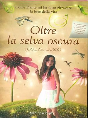 Seller image for Oltre la selva oscura for sale by Librodifaccia