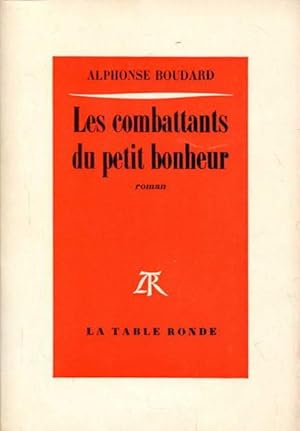 Les combattants du petit bonheur