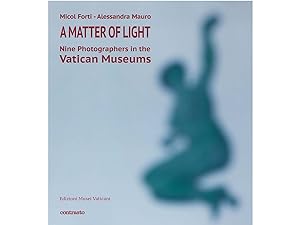 Seller image for A Matter of Light : Nine photographers in the Vatican Museums for sale by Joseph Burridge Books
