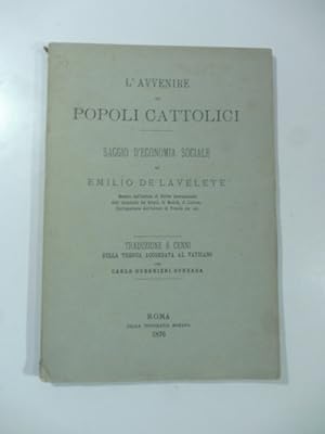 L'avvenire dei popoli cattolici. Saggio d'economia sociale