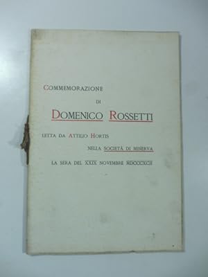 Bild des Verkufers fr Commemorazione di Domenico Rossetti letta da Attilio Hortis nella societa' di Minerva zum Verkauf von Coenobium Libreria antiquaria