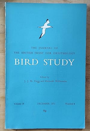 Imagen del vendedor de Bird Study the Journal of the British Trust for Ornithology Volume 18 Number 4 December 1971 / P E Davidson "Some Foods taken in by Waders in Morecambe Bay, Lancashire" / David E Glue "Salt marsh Reclamation Stages and Their Associated Birdlife" / M E Greenhalgh / The Breeding Bird Communities of Lancashire Salt marshes" / L A Batten ",Bird Population Changes for the Years 1969-1970" / J Stafford "The Heron population of England and Wales, 1928-1970" a la venta por Shore Books