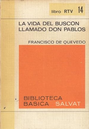 Imagen del vendedor de LA VIDA DEL BUSCON LLAMADO DON PABLOS. a la venta por Librera Vobiscum