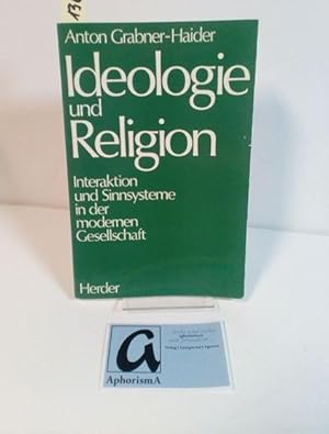 Seller image for Ideologie und Religion. Interaktion und Sinnsysteme in der modernen Gesellschaft. for sale by AphorismA gGmbH